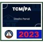 TCM PA - Isolada - Direito Penal (CERS 2023)